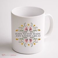 Hate Never Made Any Nation Great Political Boho Floral Coffee Mug thumb 1