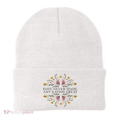 Hate Never Made Any Nation Great Political Boho Floral Beanie