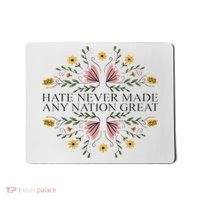 Hate Never Made Any Nation Great Political Boho Floral Mousepad thumb 0