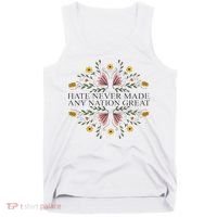 Hate Never Made Any Nation Great Political Boho Floral Tank Top thumb 0