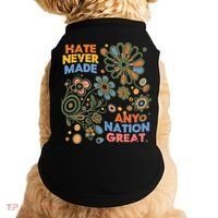 Hate Never Made Any Nation Great Resist Protest Resistance Doggie Tank thumb 0