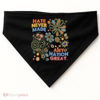Hate Never Made Any Nation Great Resist Protest Resistance USA-Made Doggie Bandana thumb 0