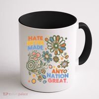Hate Never Made Any Nation Great Resist Protest Resistance Coffee Mug thumb 1