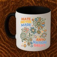 Hate Never Made Any Nation Great Resist Protest Resistance Coffee Mug thumb 2