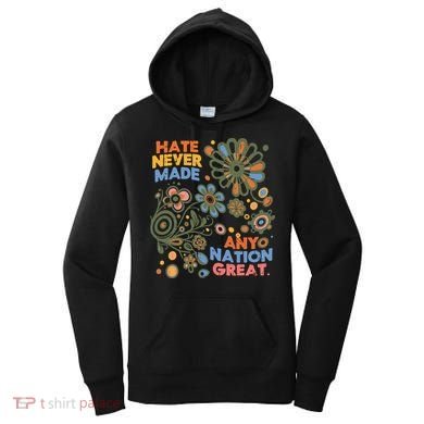 Hate Never Made Any Nation Great Resist Protest Resistance Women's Hoodie