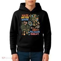 Hate Never Made Any Nation Great Resist Protest Resistance Kids Hoodie thumb 4