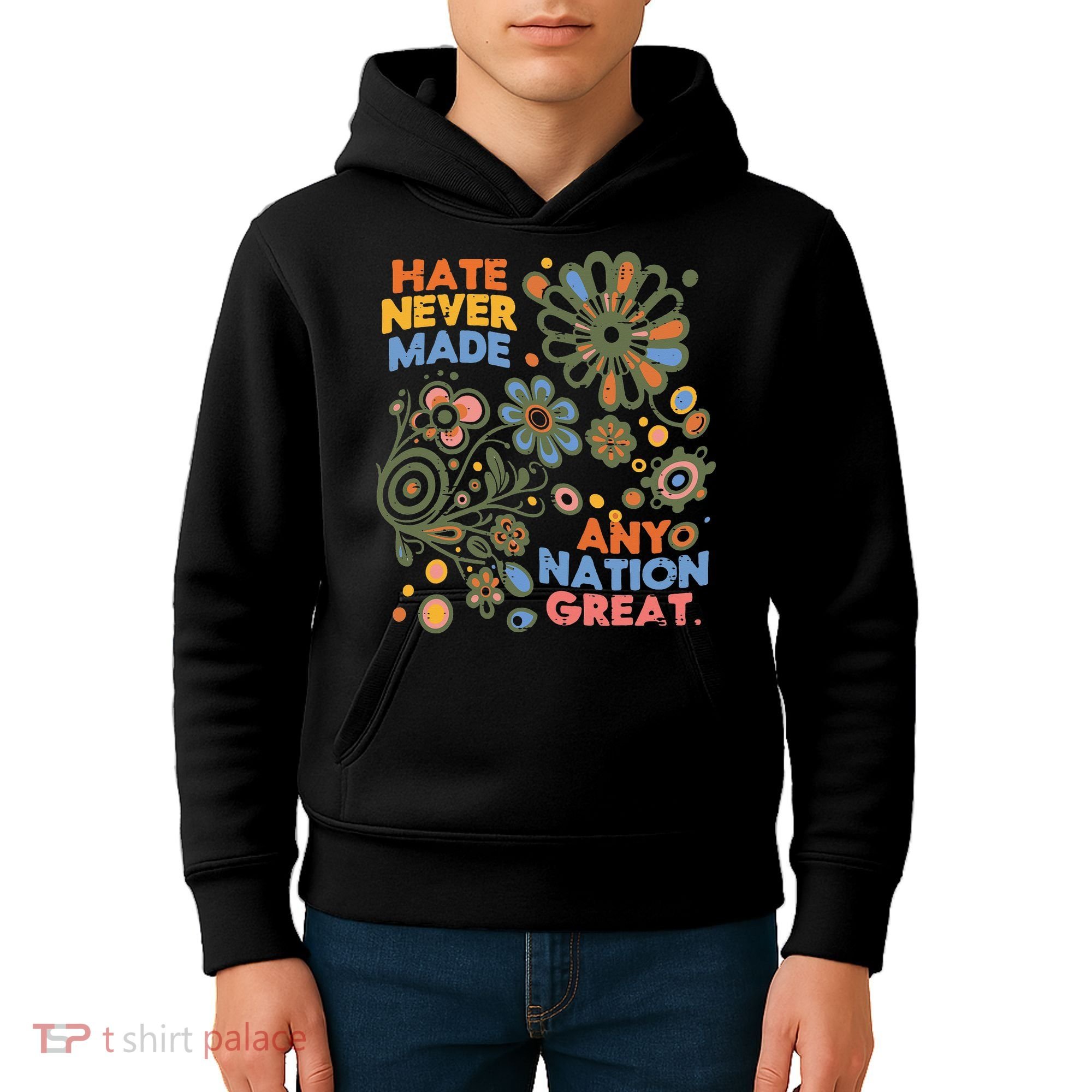 Hate Never Made Any Nation Great Resist Protest Resistance Kids Hoodie