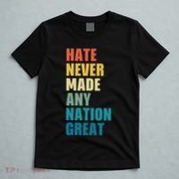 Hate Never Made Any Nation Great Anti Trump Election T-Shirt thumb 5