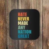 Hate Never Made Any Nation Great Anti Trump Election Coaster thumb 0