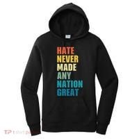 Hate Never Made Any Nation Great Anti Trump Election Women's Hoodie thumb 0
