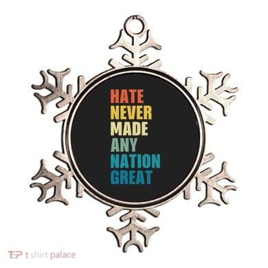 Hate Never Made Any Nation Great Anti Trump Election Ornament