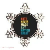 Hate Never Made Any Nation Great Anti Trump Election Ornament thumb 0