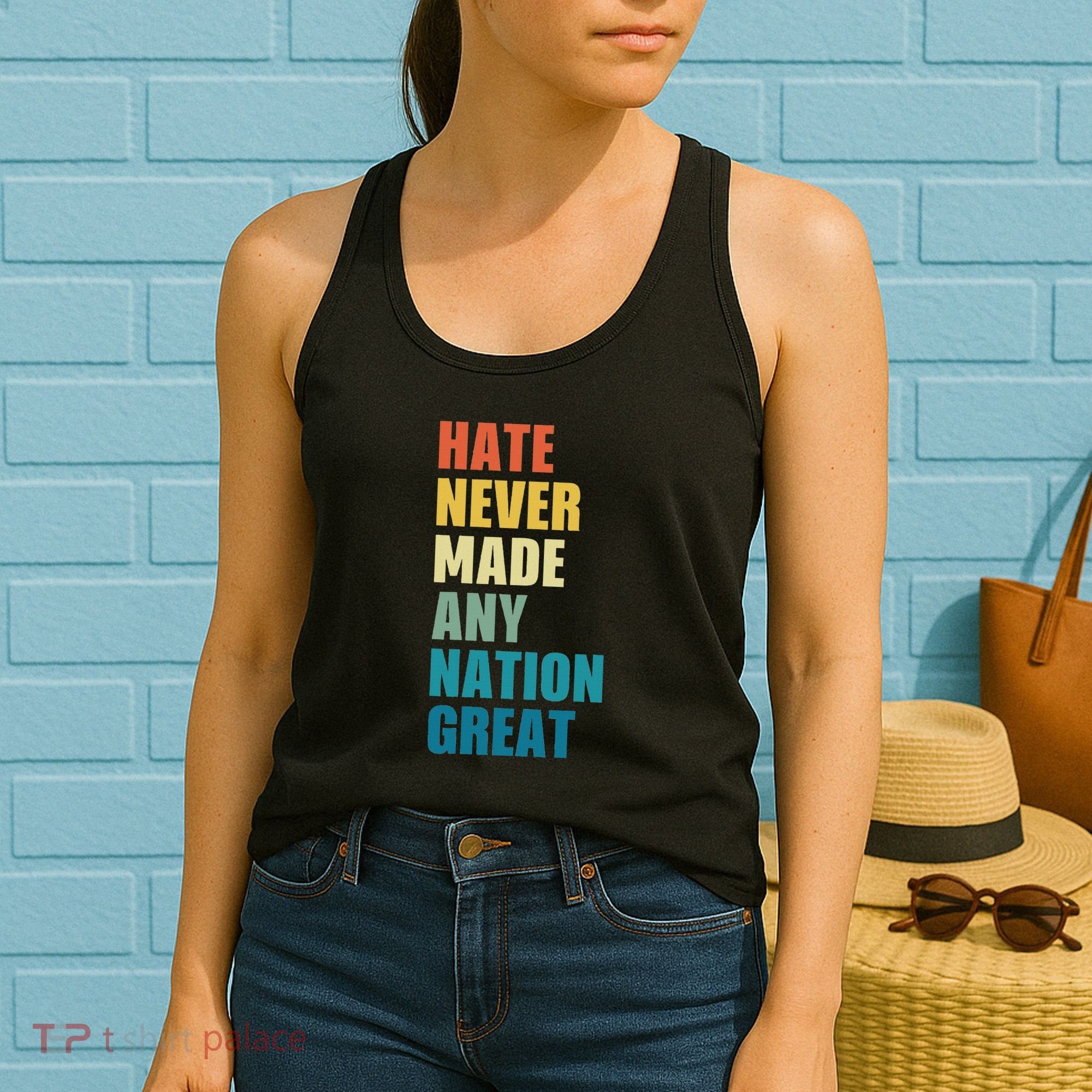 Hate Never Made Any Nation Great Anti Trump Election Women's Tank Top