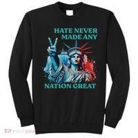 Hate Never Made Any Nation Great Peace Anti Trump Sweatshirt thumb 0