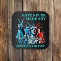 Hate Never Made Any Nation Great Peace Anti Trump Coaster thumb 0