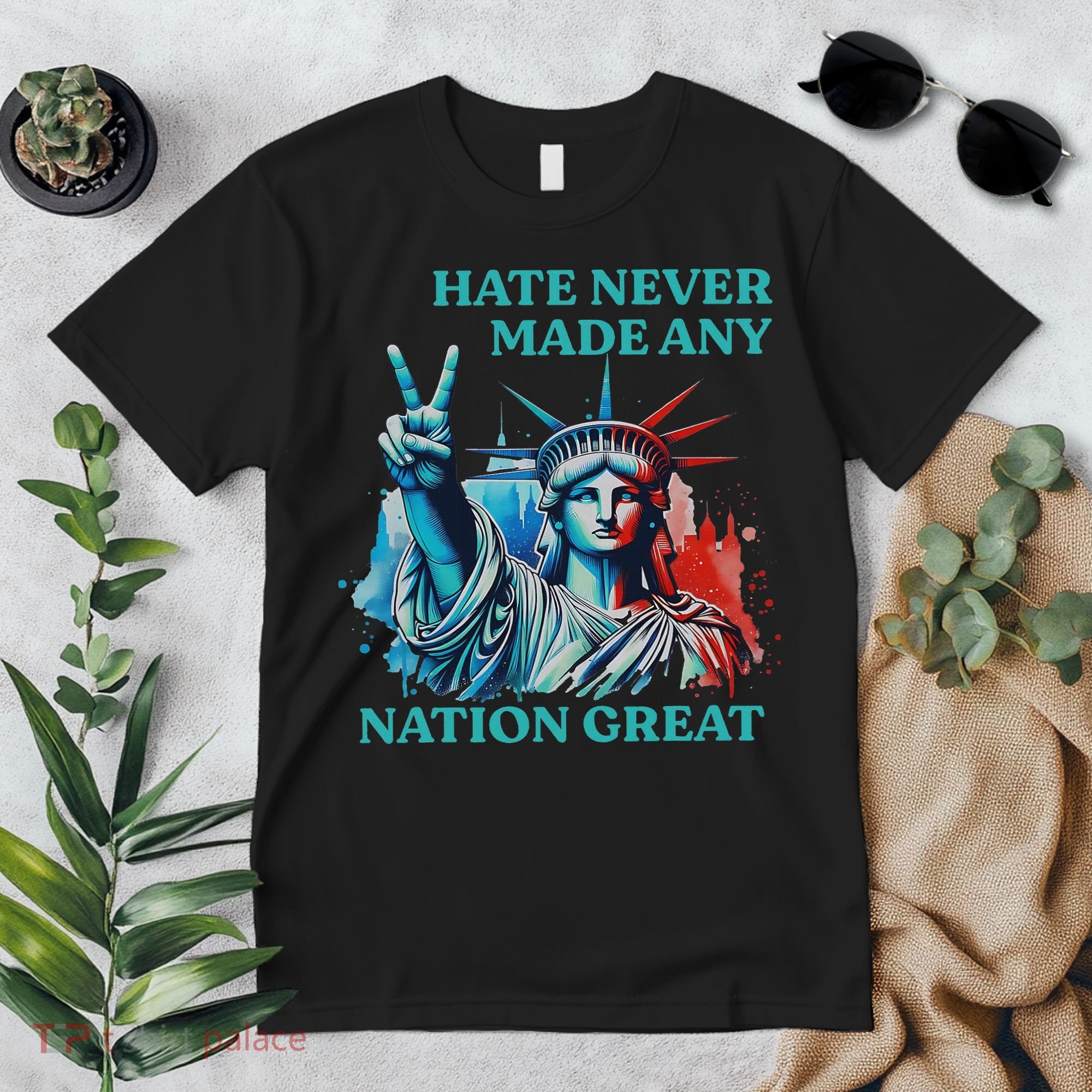 Hate Never Made Any Nation Great Peace Anti Trump Premium T-Shirt