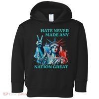 Hate Never Made Any Nation Great Peace Anti Trump Toddler Hoodie thumb 0