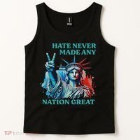 Hate Never Made Any Nation Great Peace Anti Trump Tank Top thumb 2