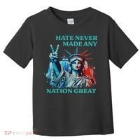 Hate Never Made Any Nation Great Peace Anti Trump Toddler T-Shirt thumb 0