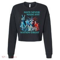 Hate Never Made Any Nation Great Peace Anti Trump Cropped Pullover Crew thumb 0
