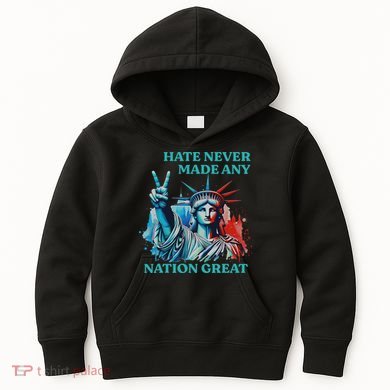 Hate Never Made Any Nation Great Peace Anti Trump Kids Hoodie