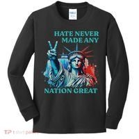 Hate Never Made Any Nation Great Peace Anti Trump Kids Long Sleeve Shirt thumb 0
