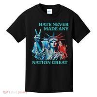Hate Never Made Any Nation Great Peace Anti Trump Kids T-Shirt thumb 0