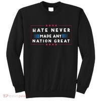 Hate Never Made Any Nation Great Funny Anti Trump Sweatshirt thumb 0