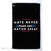 Hate Never Made Any Nation Great Funny Anti Trump Golf Towel thumb 0