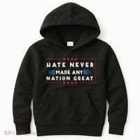 Hate Never Made Any Nation Great Funny Anti Trump Kids Hoodie thumb 0