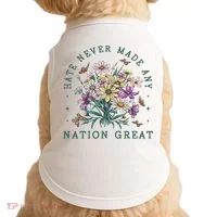 Hate Never Made Any Nation Great Floral Peace Doggie Tank thumb 0