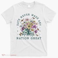 Hate Never Made Any Nation Great Floral Peace T-Shirt thumb 0