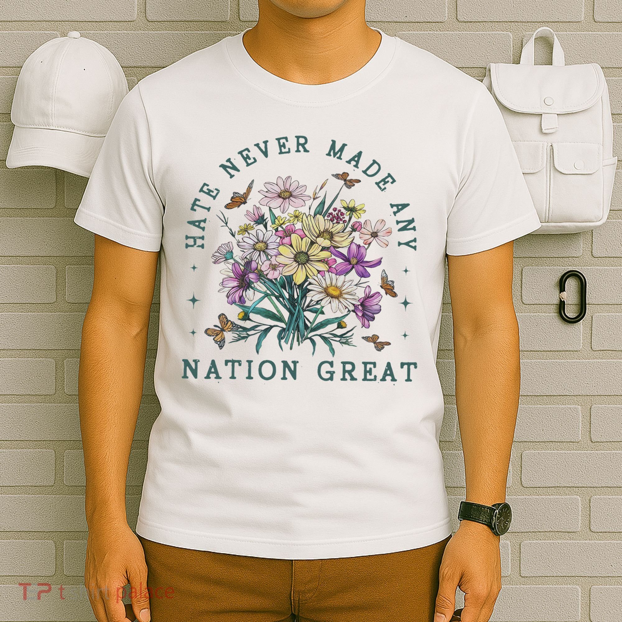 Hate Never Made Any Nation Great Floral Peace T-Shirt