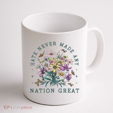 Hate Never Made Any Nation Great Floral Peace Coffee Mug back