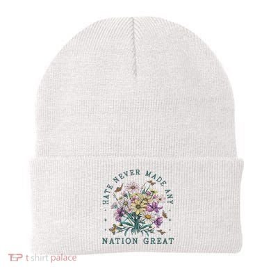 Hate Never Made Any Nation Great Floral Peace Beanie