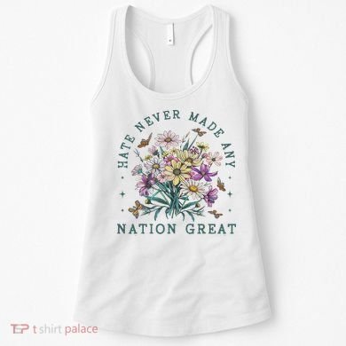 Hate Never Made Any Nation Great Floral Peace Women's Tank Top