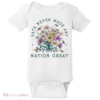 Hate Never Made Any Nation Great Floral Peace Baby Bodysuit