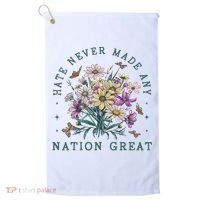 Hate Never Made Any Nation Great Floral Peace Golf Towel thumb 0