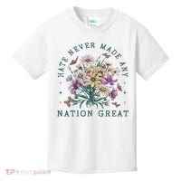 Hate Never Made Any Nation Great Floral Peace Kids T-Shirt thumb 0