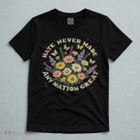 Hate Never Made Any Nation Great Floral Peace Floral Costume T-Shirt thumb 5