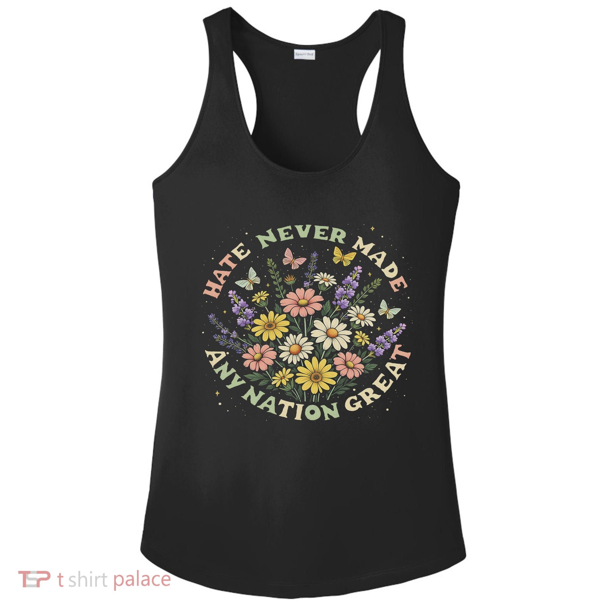 Hate Never Made Any Nation Great Floral Peace Floral Costume Ladies PosiCharge Competitor Racerback Tank