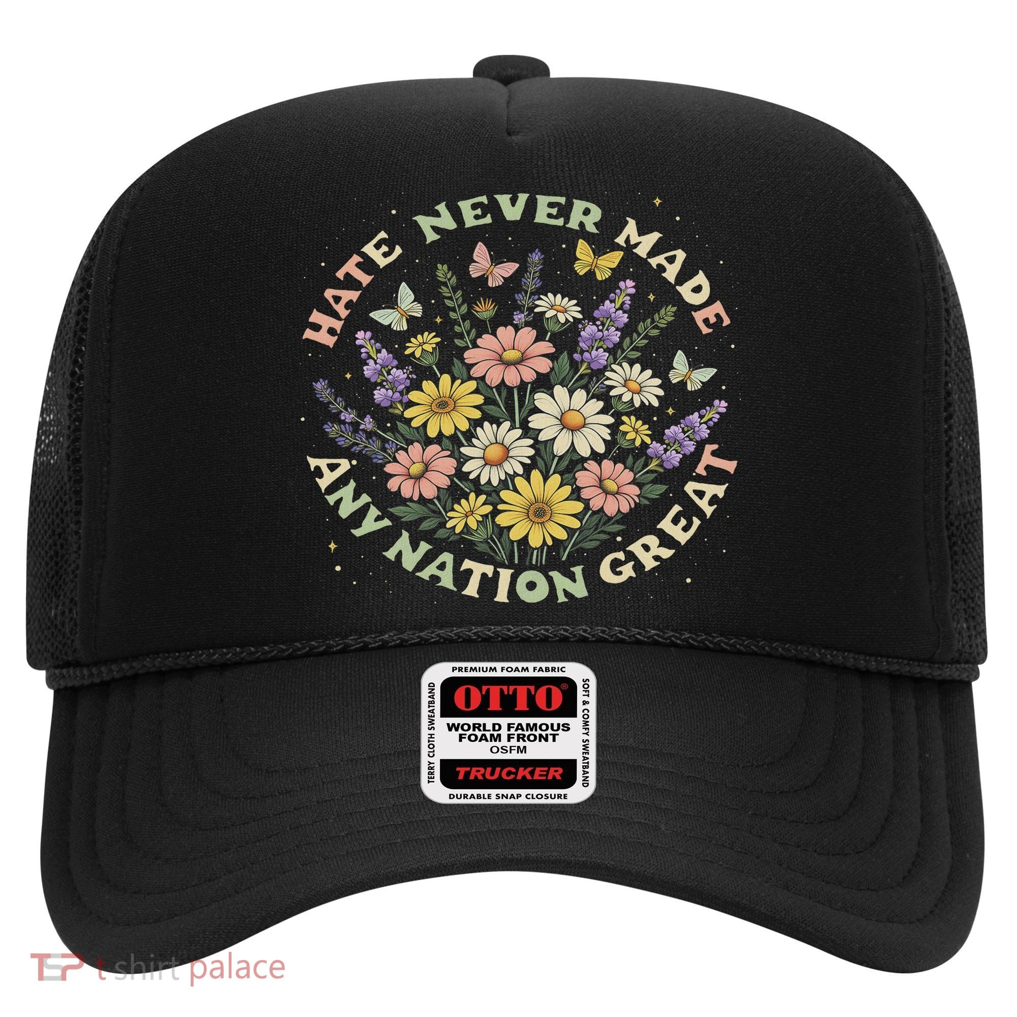 Hate Never Made Any Nation Great Floral Peace Floral Costume Hat