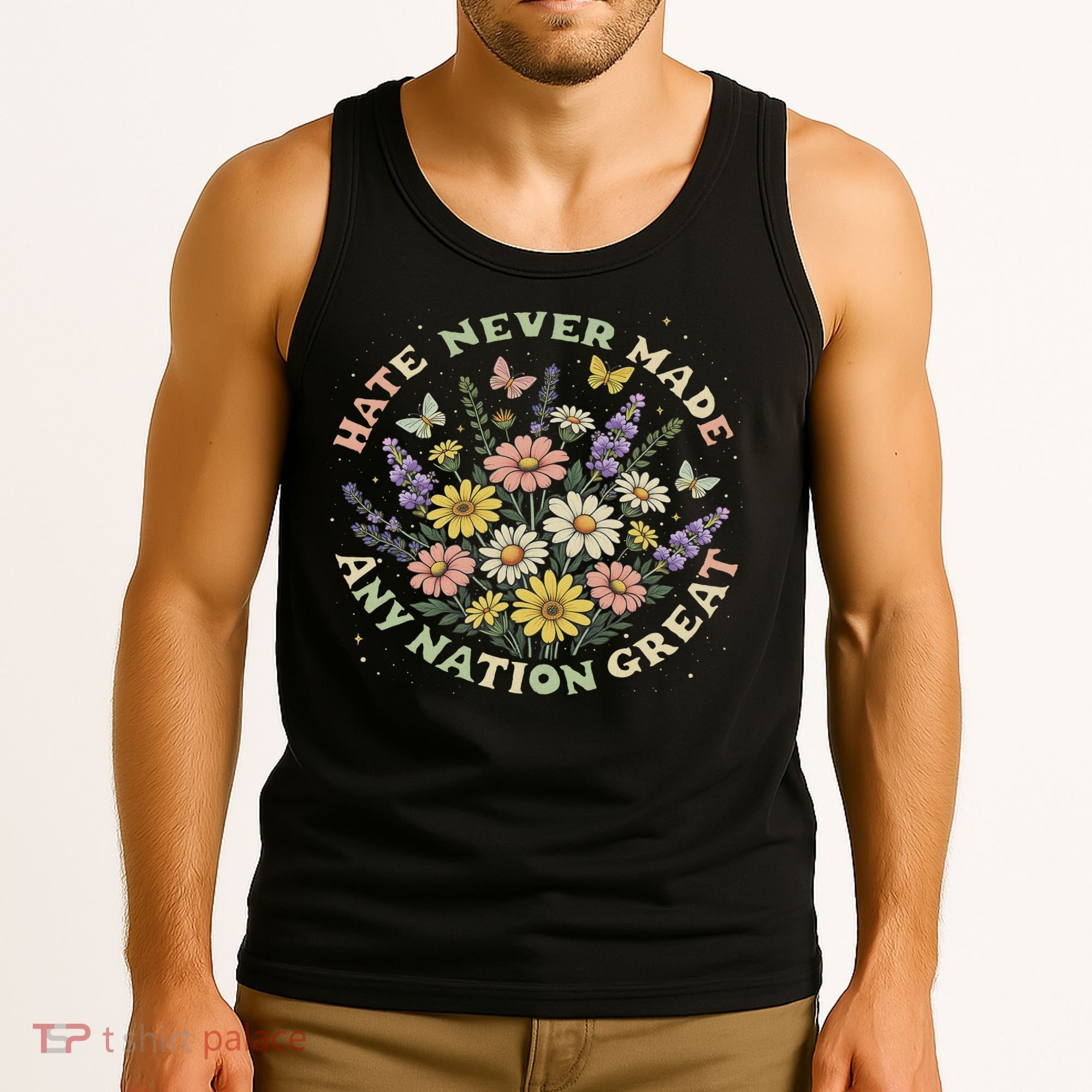 Hate Never Made Any Nation Great Floral Peace Floral Costume Tank Top