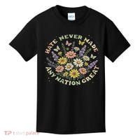 Hate Never Made Any Nation Great Floral Peace Floral Costume Kids T-Shirt thumb 0