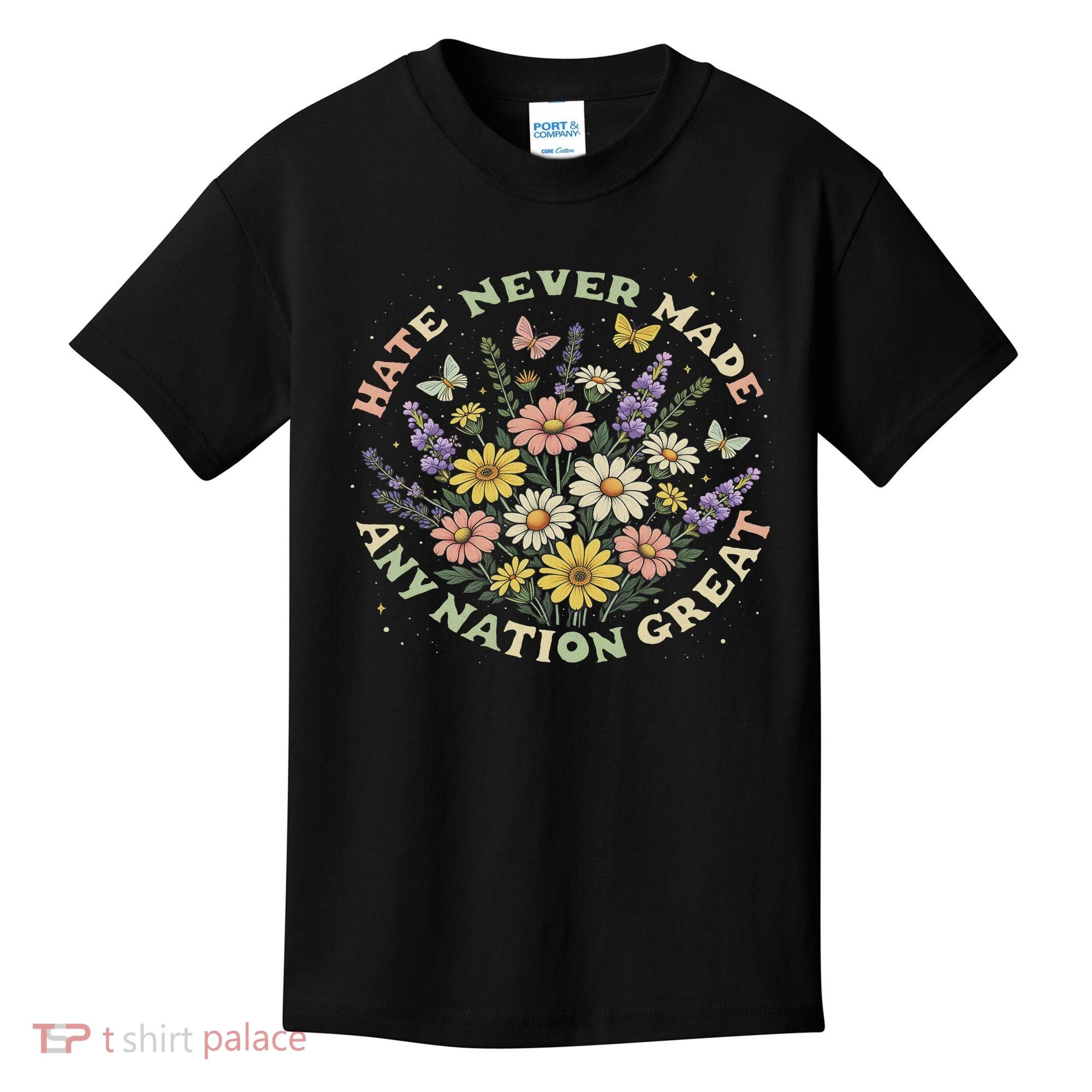 Hate Never Made Any Nation Great Floral Peace Floral Costume Kids T-Shirt