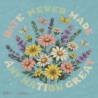 Hate Never Made Any Nation Great Floral Peace Floral Costume Sueded Cloud Jersey T-Shirt thumb 2