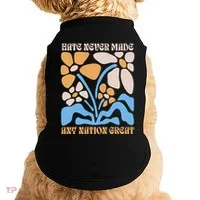 Hate Never Made Any Nation Great Boho Doggie Tank thumb 0