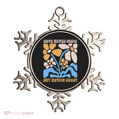 Hate Never Made Any Nation Great Boho Ornament