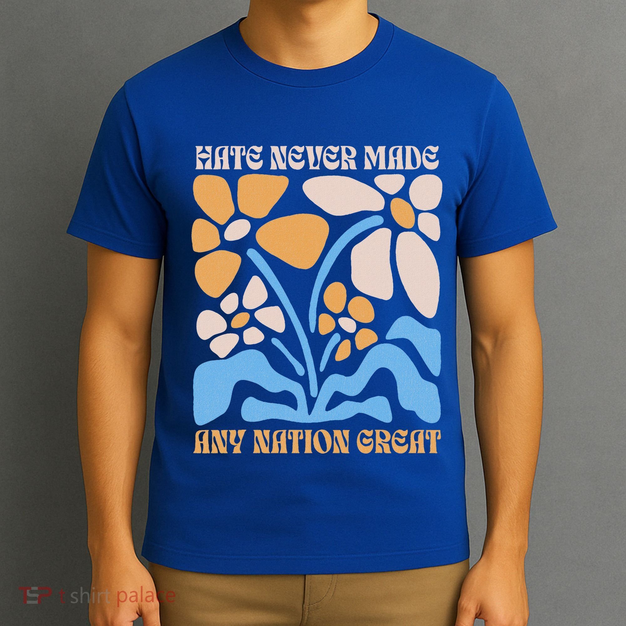 Hate Never Made Any Nation Great Boho T-Shirt
