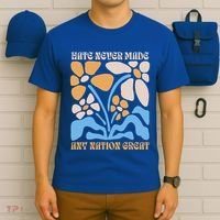 Hate Never Made Any Nation Great Boho T-Shirt thumb 6